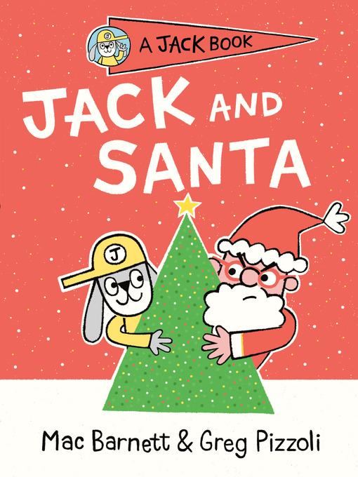 Title details for Jack and Santa by Mac Barnett - Available